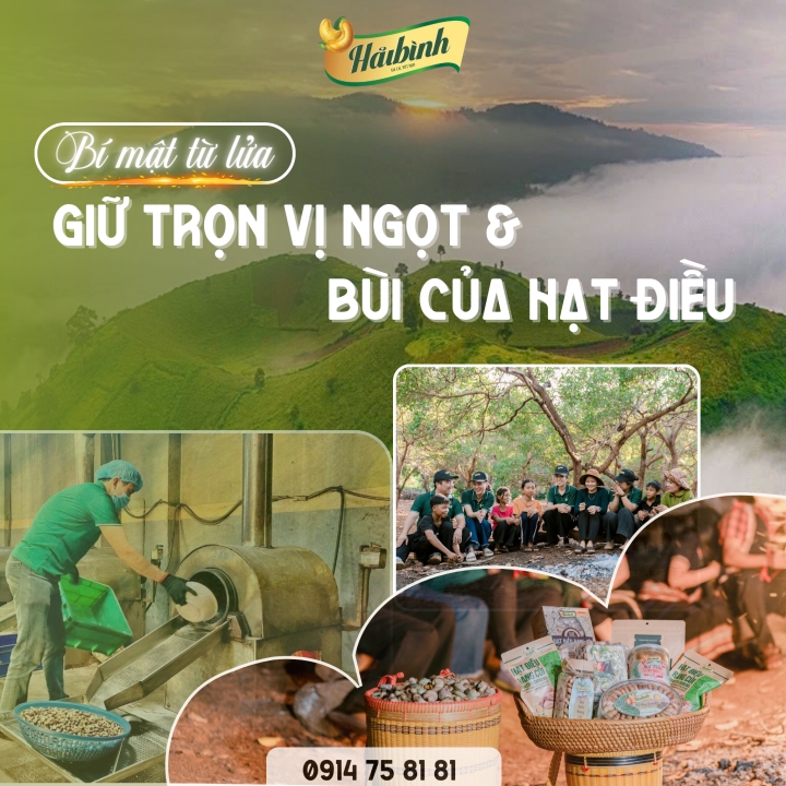 BÍ MẬT TỪ LỬA – GIỮ TRỌN VỊ NGỌT & BÙI CỦA HẠT ĐIỀU
