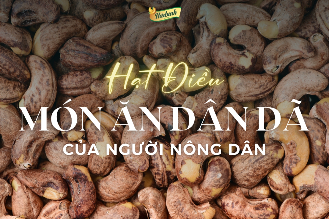 Hạt Điều Rang Củi - Món ăn dân dã của người nông dân!